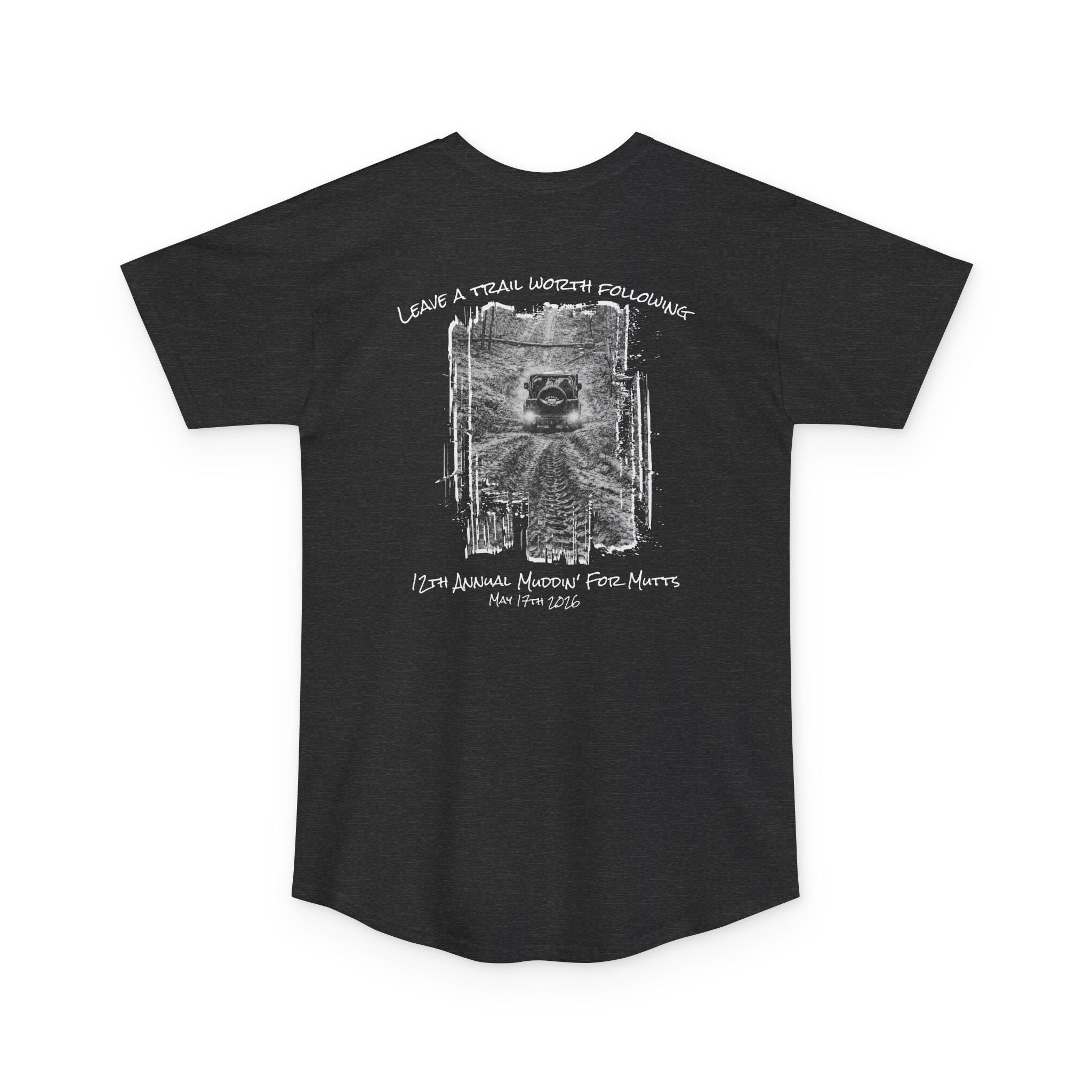 TALL unisex adult tee- 12th Annual Muddin' For Mutts